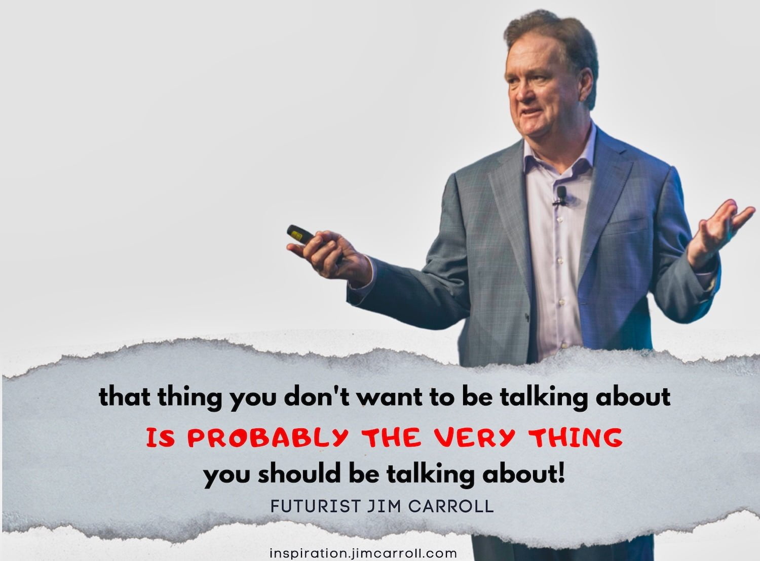 Daily Inspiration: "That thing you don't want to be talking about is probably the very thing you should be talking about!"